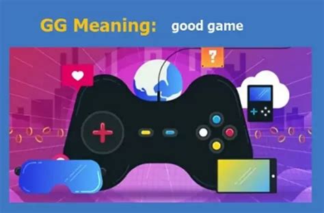 what does gg mean in gaming|GG meaning in gaming: How friendly slang became the internet .